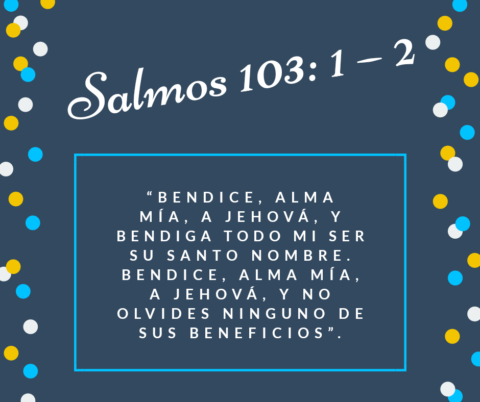 Salmo 103:1-5  Salmos, Salmos de david, Palabra de dios biblia